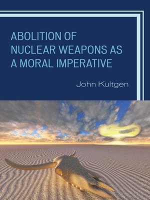 cover image of Abolition of Nuclear Weapons as a Moral Imperative